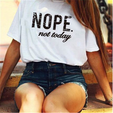 T-Shirt Donna “NOPE. Not Today”
