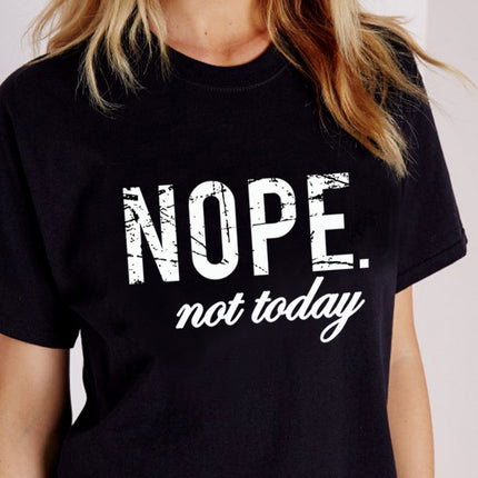T-Shirt Donna “NOPE. Not Today”